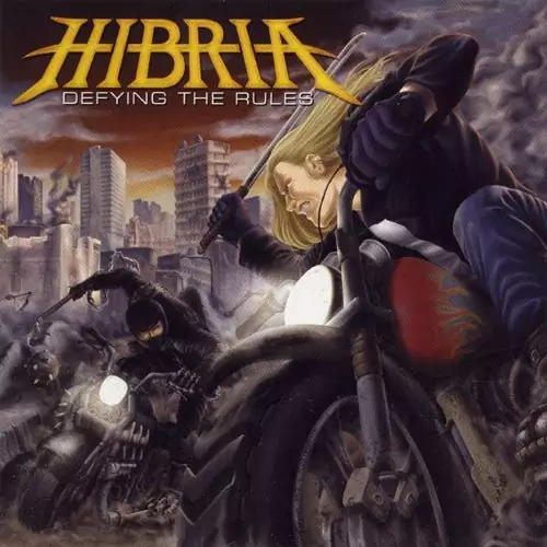 Hibria Defying the Rules Lyrics Album