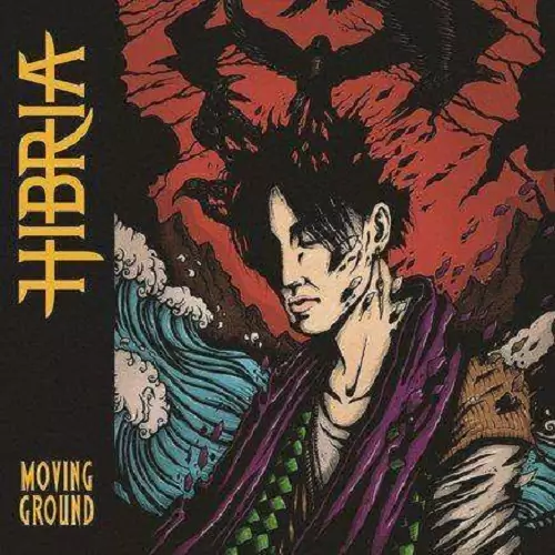 Hibria Moving Ground Lyrics Album