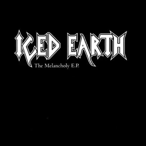 Iced Earth The Melancholy E.P. Lyrics Album