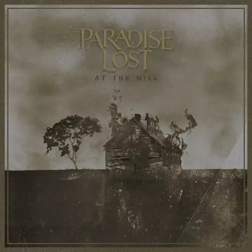 Paradise Lost At the Mill Lyrics Album