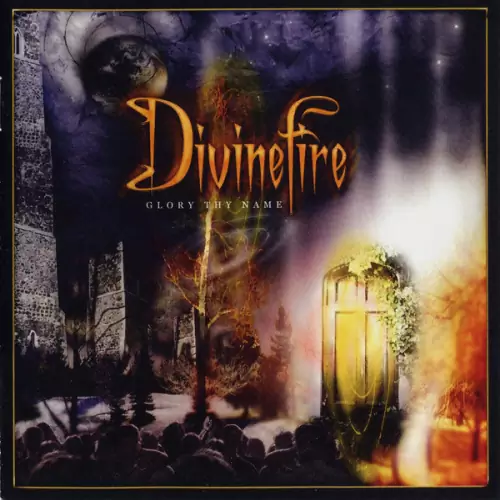 DivineFire Glory Thy Name Lyrics Album