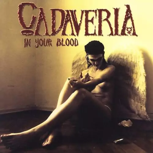 Cadaveria In Your Blood Lyrics Album