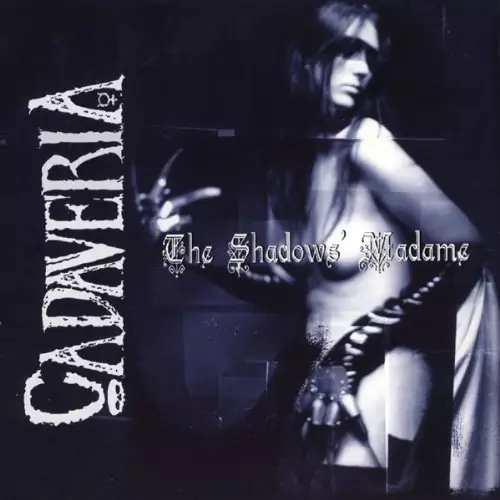 Cadaveria The Shadows' Madame Lyrics Album