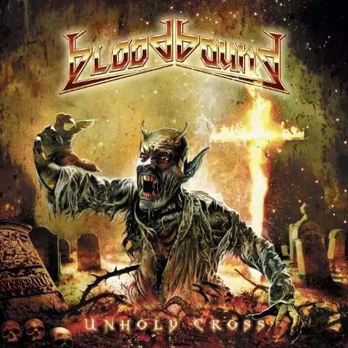 Bloodbound Unholy Cross Lyrics Album
