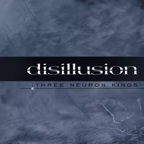 Disillusion Three Neuron Kings EP Lyrics Album