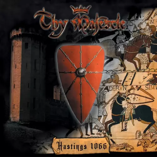 Thy Majestie Hastings 1066 Lyrics Album