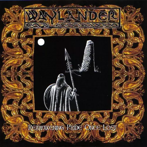 Waylander Reawakening Pride Once Lost Lyrics Album