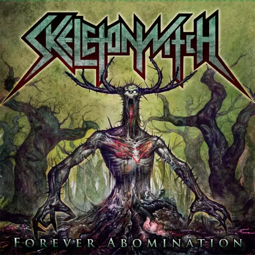 Skeletonwitch Forever Abomination Lyrics Album
