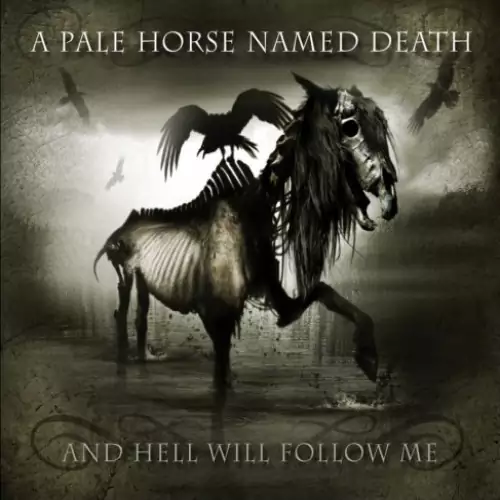 A Pale Horse Named Death And Hell Will Follow Me Lyrics Album