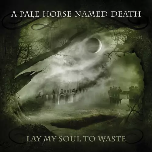 A Pale Horse Named Death Lay My Soul to Waste Lyrics Album