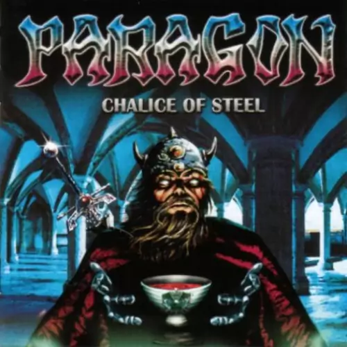 Paragon Chalice of Steel Lyrics Album