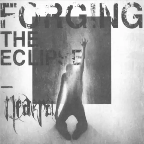 Neaera Forging the Eclipse Lyrics Album