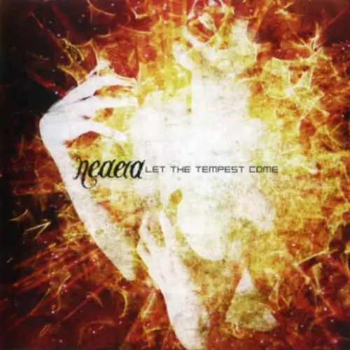 Neaera Let the Tempest Come Lyrics Album